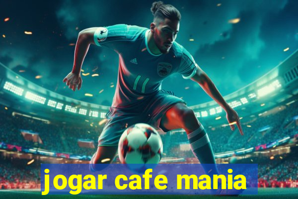 jogar cafe mania