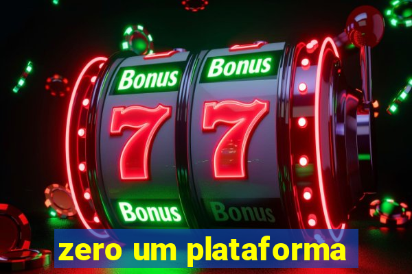 zero um plataforma