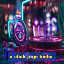 o click jogo bicho