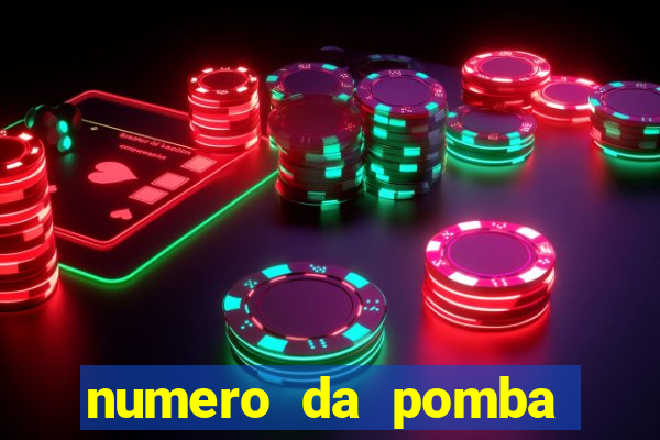 numero da pomba jogo do bicho