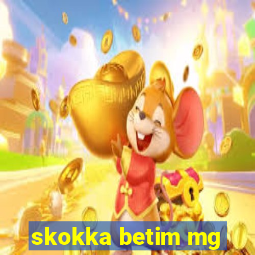 skokka betim mg