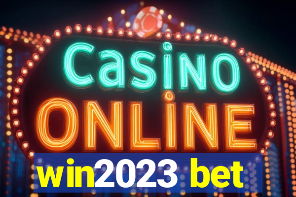 win2023 bet