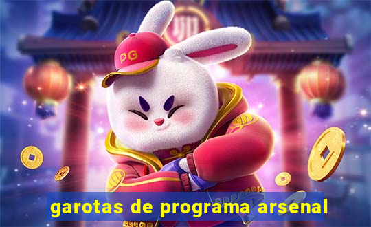 garotas de programa arsenal