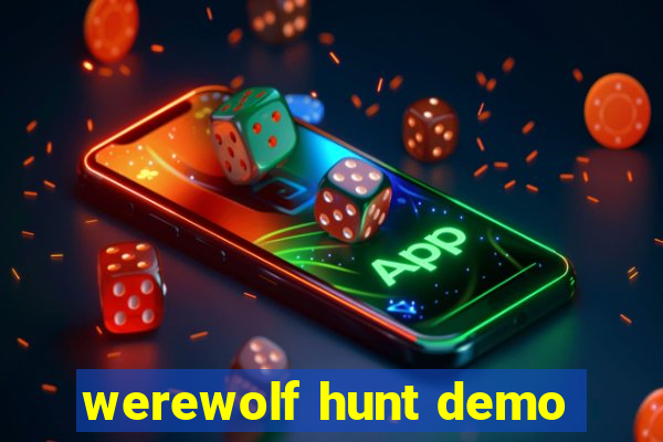 werewolf hunt demo