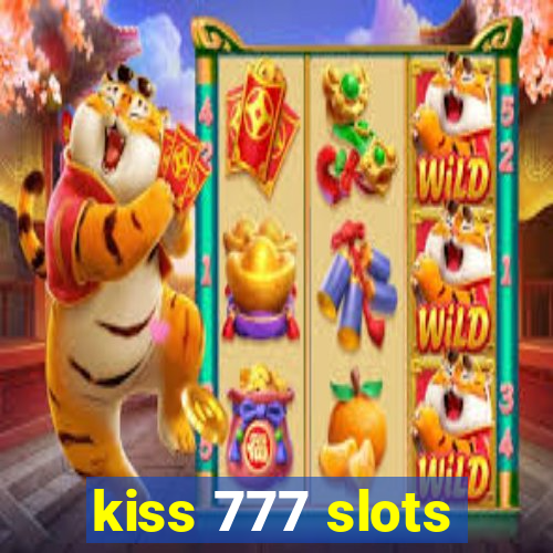 kiss 777 slots