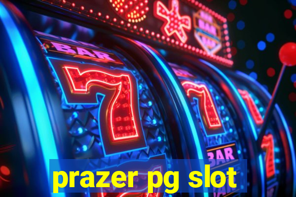 prazer pg slot