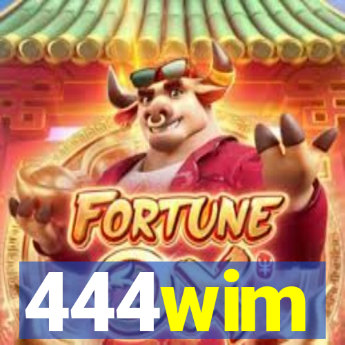 444wim