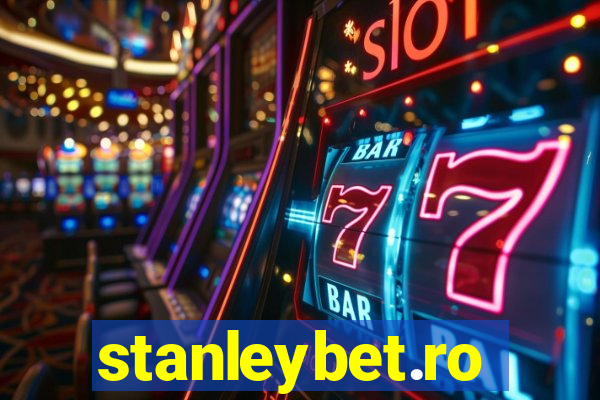 stanleybet.ro