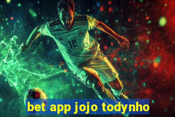 bet app jojo todynho