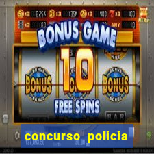 concurso policia civil bahia