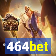 464bet