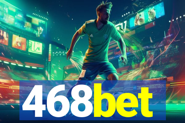 468bet