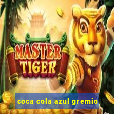 coca cola azul gremio