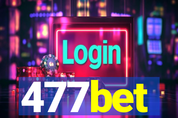 477bet