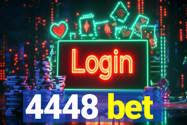 4448 bet