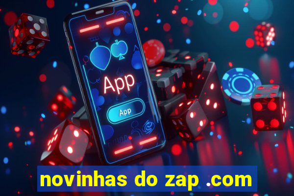 novinhas do zap .com