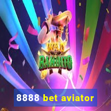 8888 bet aviator