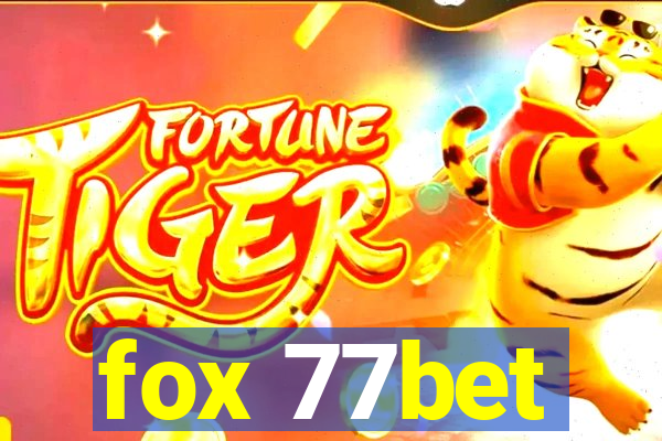 fox 77bet