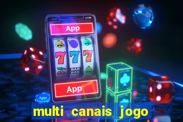 multi canais jogo do flamengo