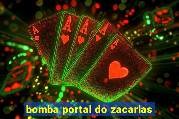 bomba portal do zacarias