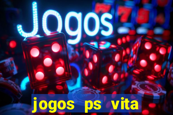 jogos ps vita download pkg