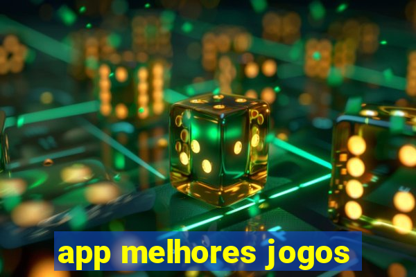 app melhores jogos