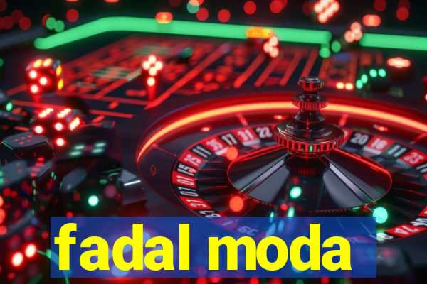 fadal moda