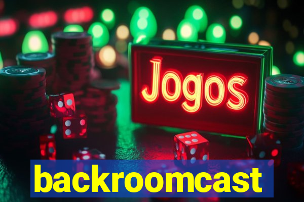 backroomcast