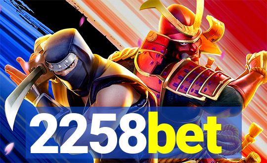 2258bet