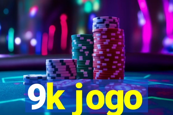 9k jogo