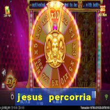 jesus percorria todas as cidades caminho neocatecumenal