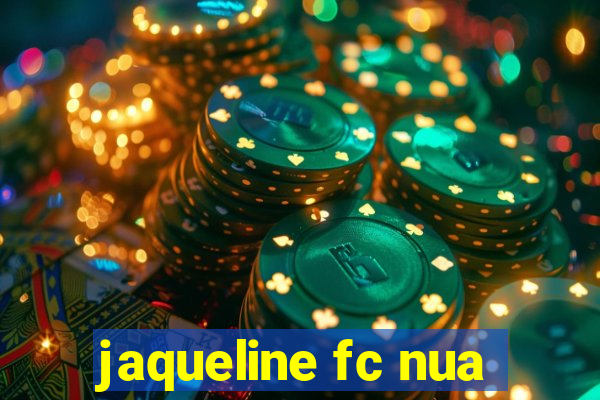 jaqueline fc nua