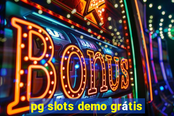 pg slots demo grátis