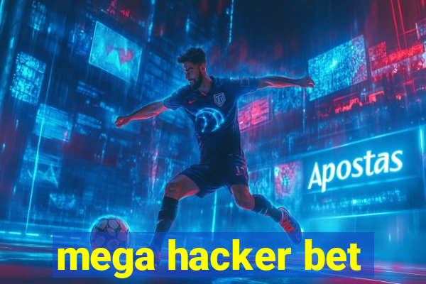 mega hacker bet