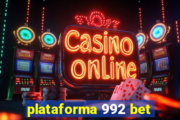 plataforma 992 bet