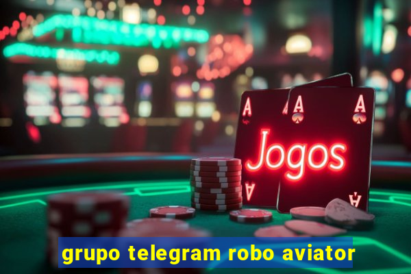 grupo telegram robo aviator