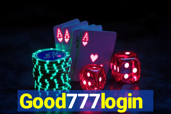 Good777login