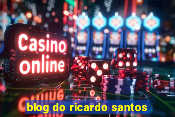 blog do ricardo santos