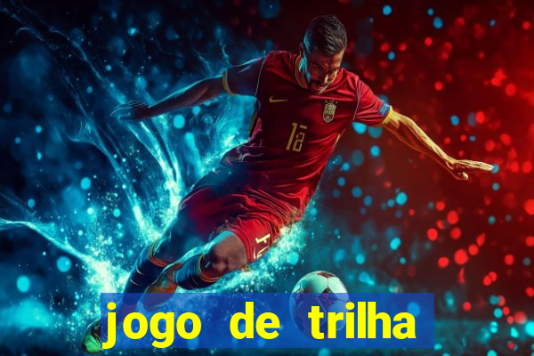 jogo de trilha para imprimir