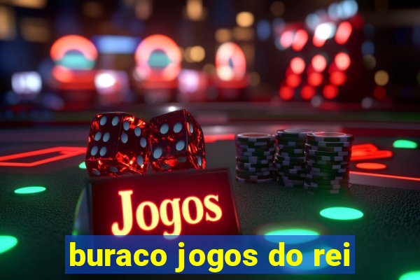 buraco jogos do rei