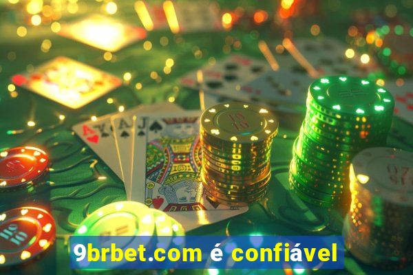 9brbet.com é confiável