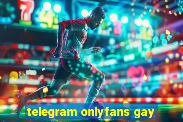 telegram onlyfans gay