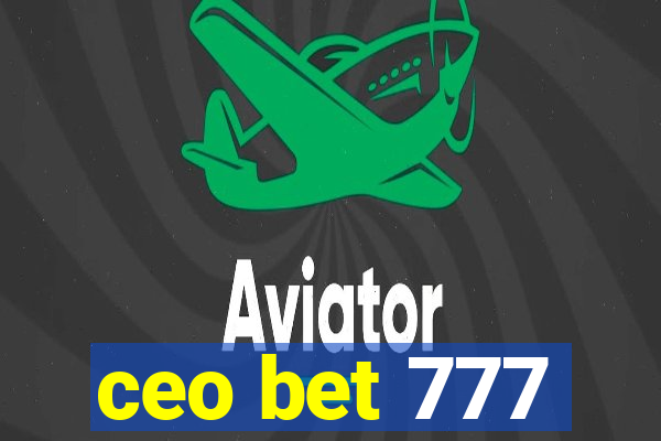 ceo bet 777