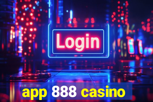 app 888 casino