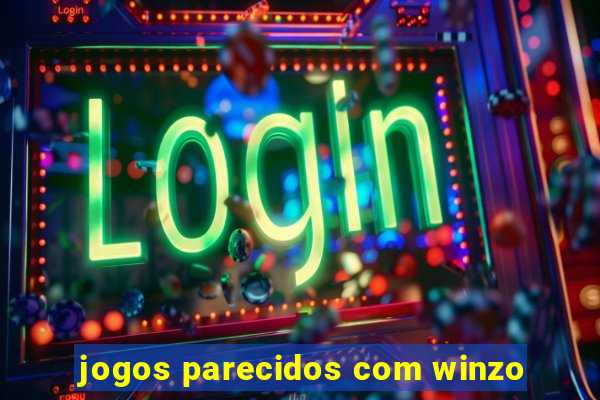 jogos parecidos com winzo