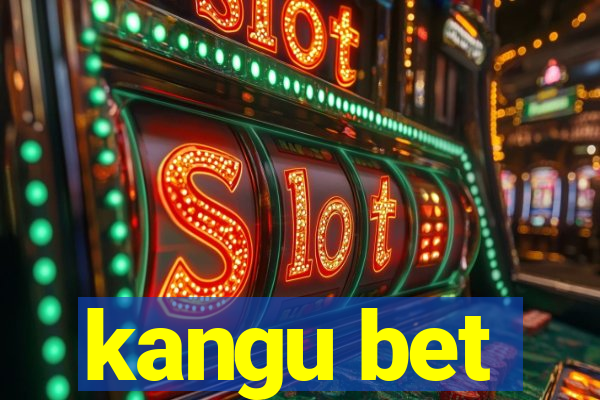 kangu bet