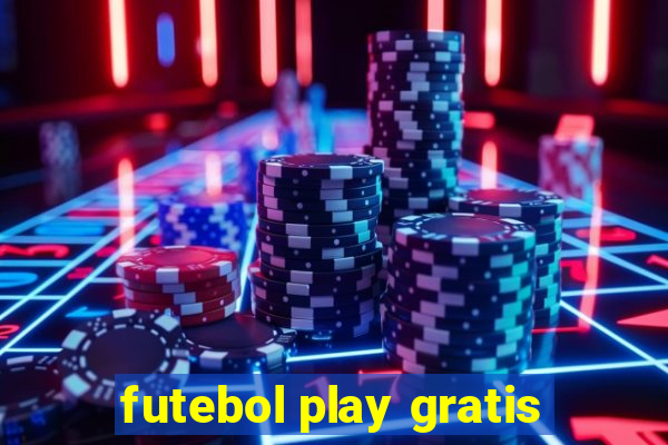 futebol play gratis