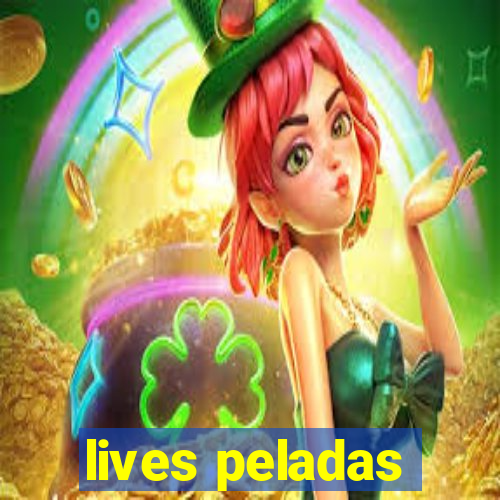 lives peladas