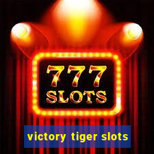 victory tiger slots