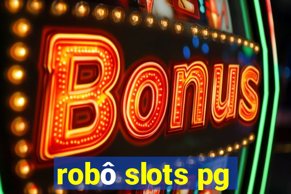 robô slots pg